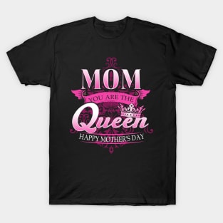 Happy Mothers Day T-Shirt Mom You Are The Queen Pink Graphic T-Shirt